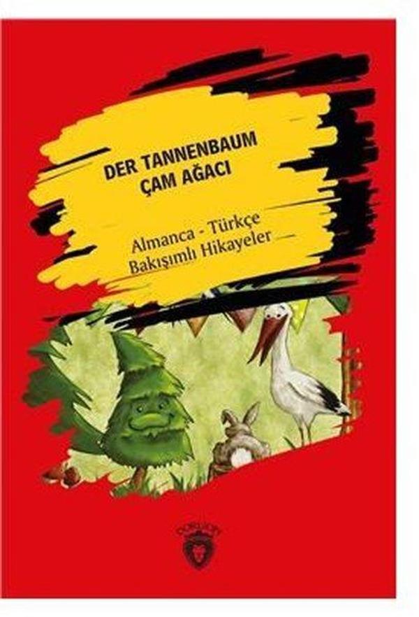 Der Tannenbaum-Çam Ağacı-Almanca-Türkçe Bakışımlı Hikayeler - Dorlion Yayınevi - Image 1