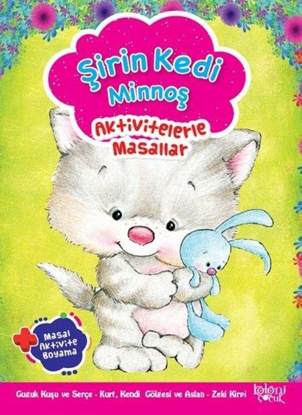 Şirin Kedi Minnoş-Aktivitelerle Masallar-Masal Aktivite Boyama - Koloni Çocuk Yayınları - Image 1