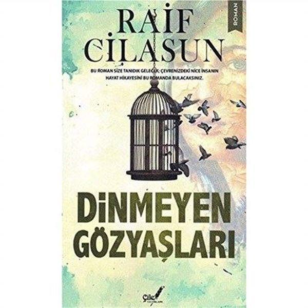 Dinmeyen Gözyaşları - Çile Yayınları - Image 1