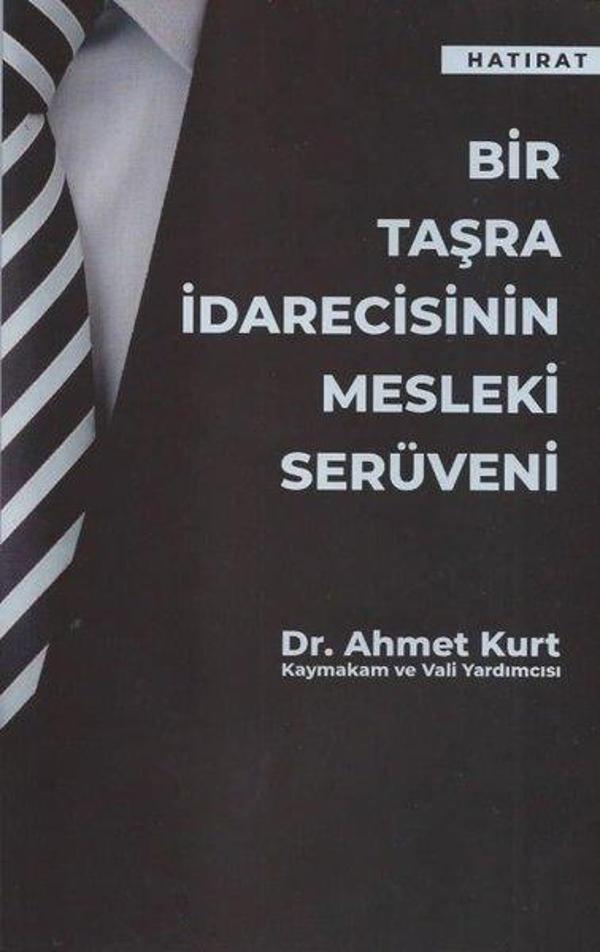Bir Taşra İdarecisinin Mesleki Serüveni - Yazarın Kendi Yayını - Image 1