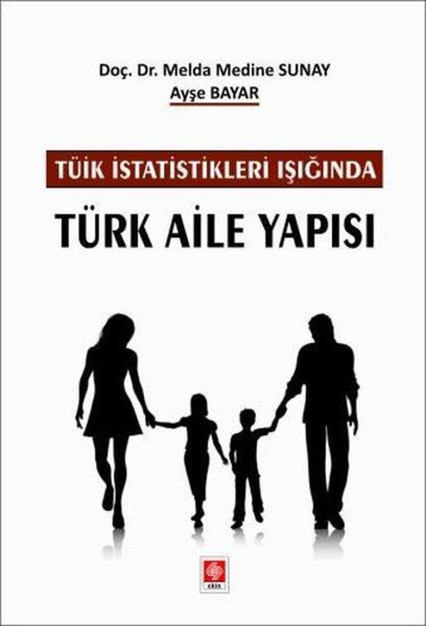 TÜİK İstatistikleri Işığında Türk Aile Yapısı - Ekin Basım Yayın - Image 1