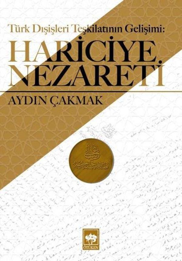 Türk Dışişleri Teşkilatının Gelişimi: Hariciye Nezareti - Ötüken Neşriyat - Image 1