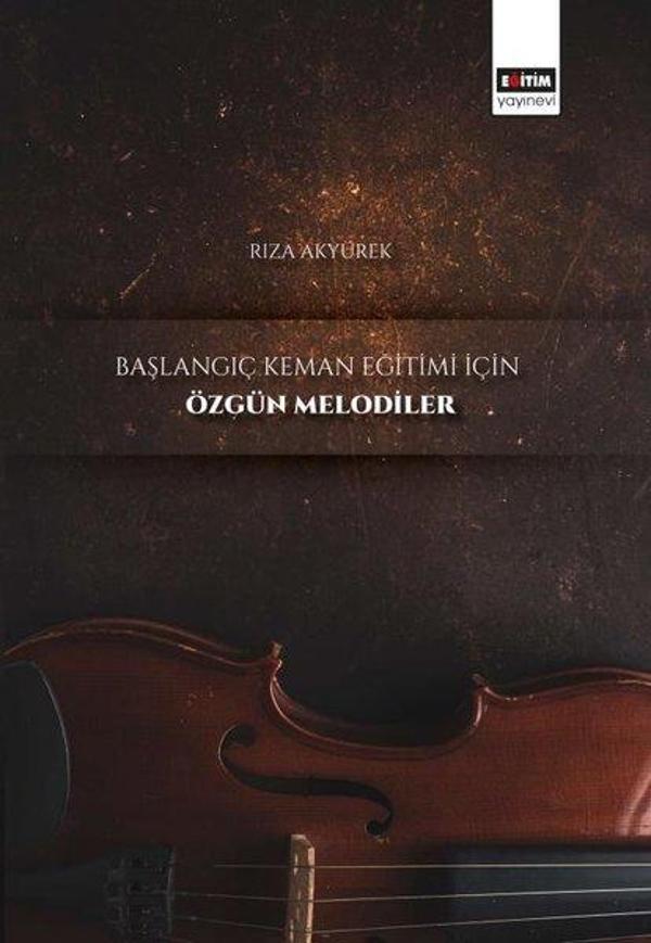 Başlangıç Keman Eğitimi İçin Özgün Melodiler - Eğitim Yayınevi - Image 1