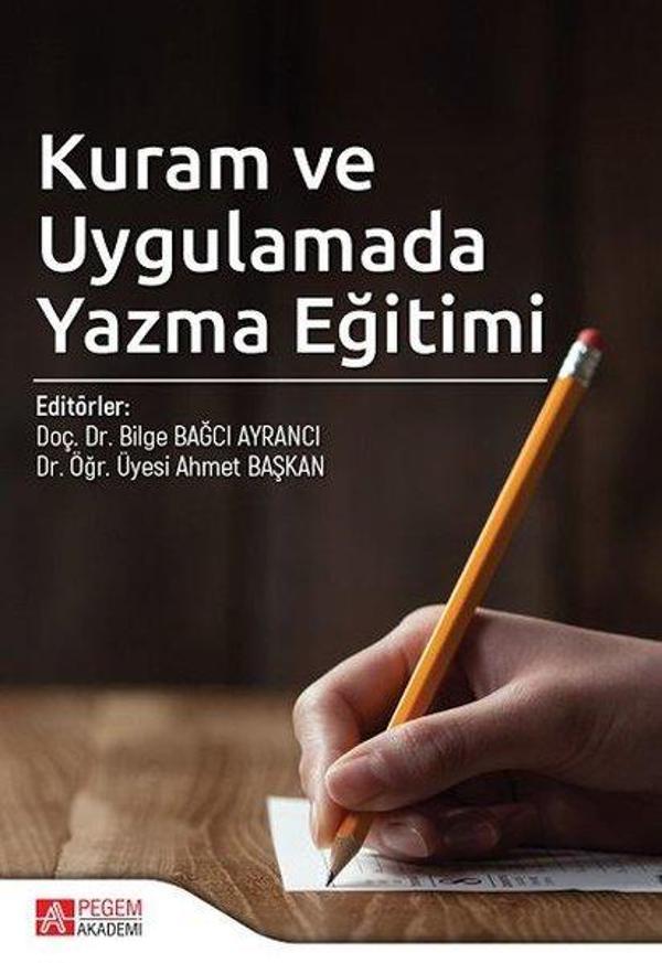 Kuram ve Uygulamada Yazma Eğitimi - Pegem Akademi Yayıncılık - Image 1