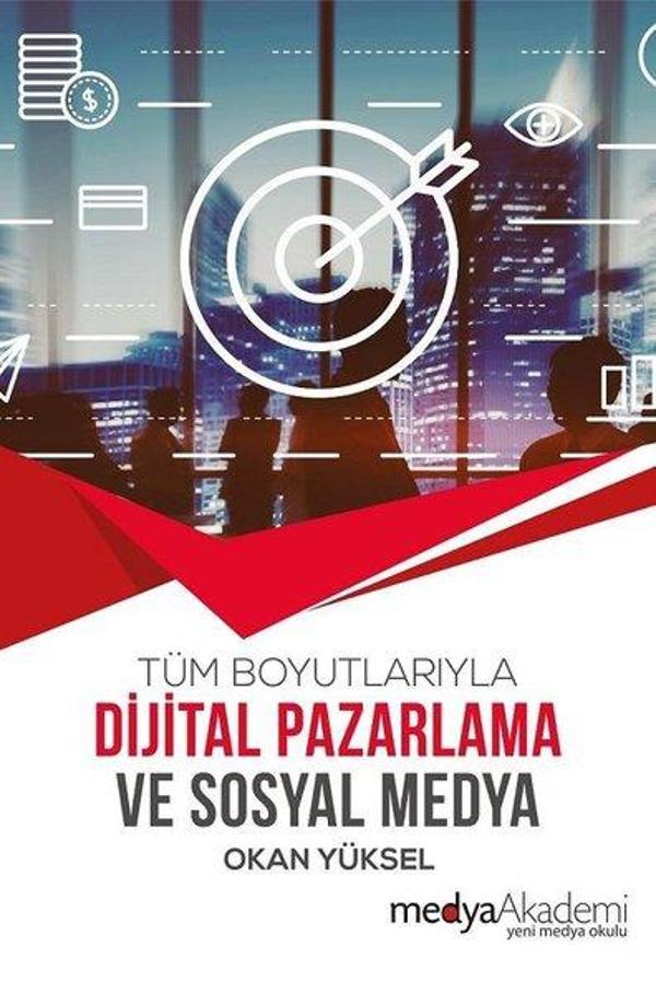 Tüm Boyutlarıyla Dijital Pazarlama ve Sosyal Medya - Medya Akademi - Image 1