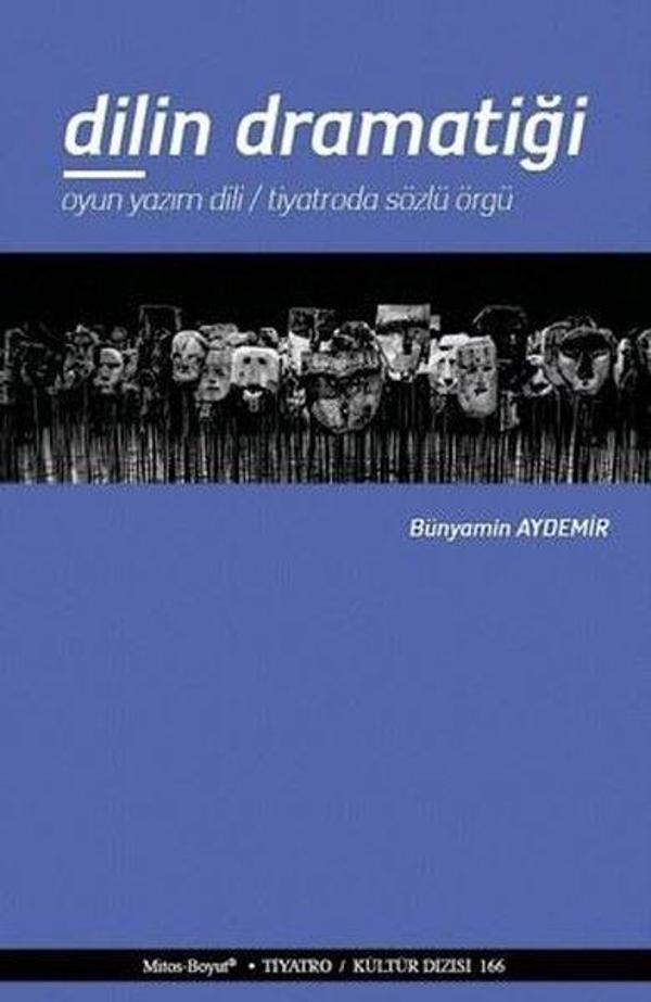 Dilin Dramatiği-Oyun Yazım Dili-Tiyatroda Sözlü Örgü - Mitos Boyut Yayınları - Image 1