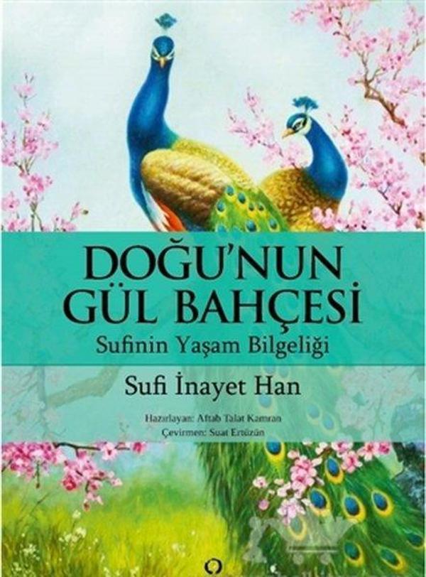 Doğu'nun Gül Bahçesi-Sufi'nin Yaşam Bilgeliği - Satori - Image 1
