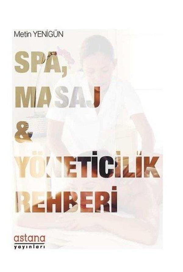 SPA Masaj ve Yöneticilik Rehberi - Astana Yayınları - Image 1