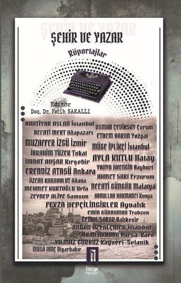 Şehir ve Yazar-Röportajlar - İlbilge Yayıncılık - Image 1