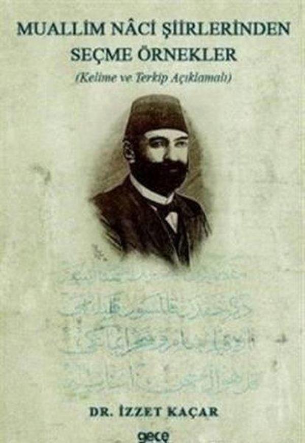 Muallim Naci Şiirlerinden Seçme Örnekler-Kelime ve Terkip Açıklamalı - Gece Kitaplığı - Image 1
