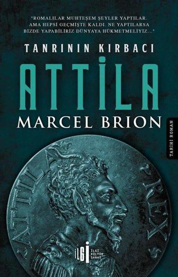 Tanrının Kırbacı Attila - İlgi Kültür Sanat Yayınları - Image 1