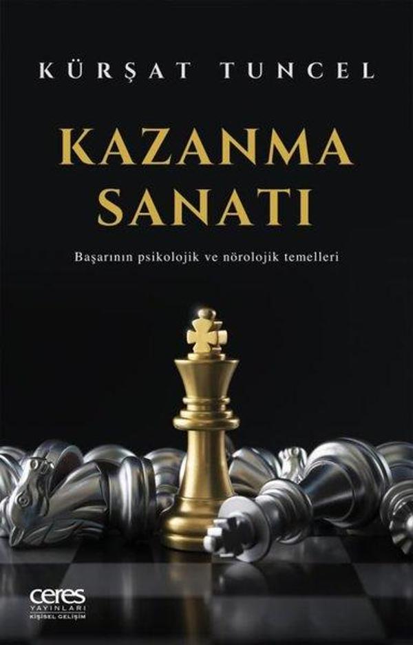 Kazanma Sanatı-Başarının Psikolojik ve Nörolojik Temelleri - Ceres Yayınları - Image 1