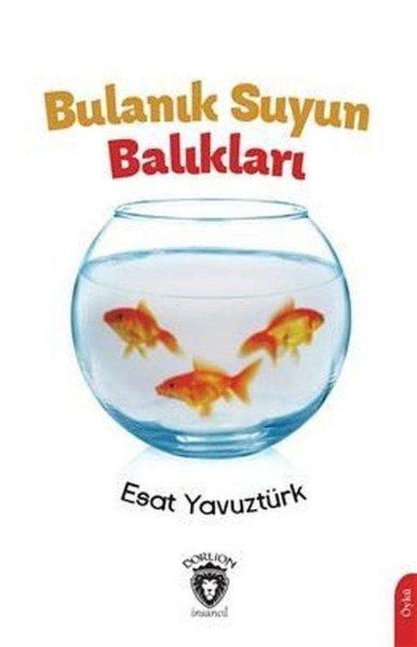 Bulanık Suyun Balıkları - Dorlion Yayınevi - Image 1