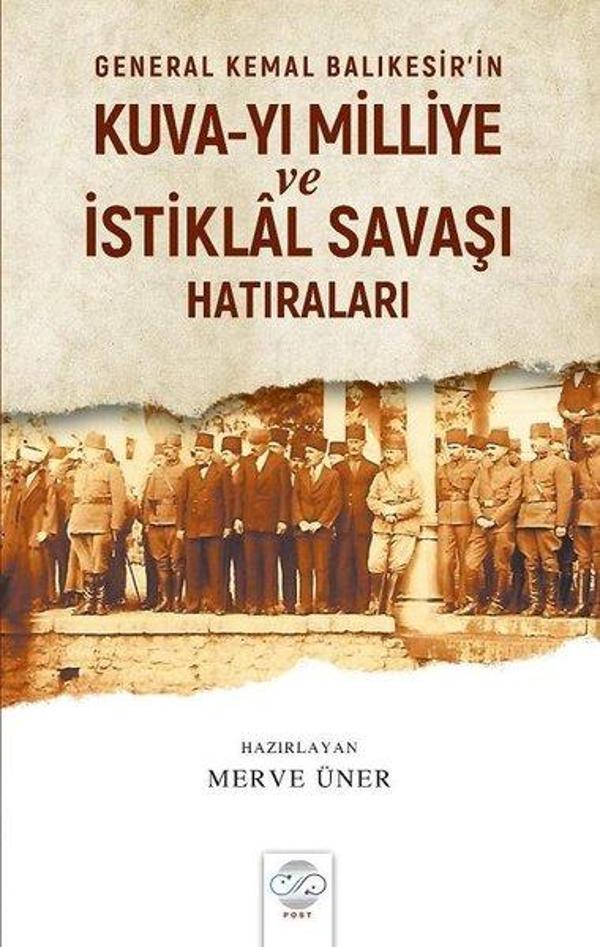 General Kemal Balıkesir'in Kuva-yı Milliye ve İstiklal Savaşı Hatıraları - Post Yayın - Image 1