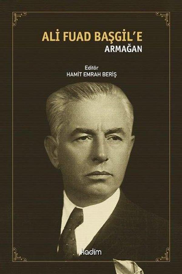 Ali Fuad Başgil'e Armağan - Kadim - Image 1