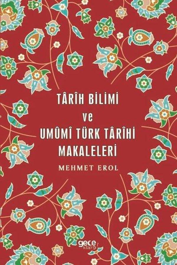 Tarih Bilimi ve Umumi Türk Tarihi Makaleleri - Gece Kitaplığı - Image 1