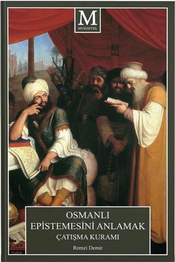 Osmanlı Epistemesini Anlamak Çatışma Kuramı - Muhayyel - Image 1