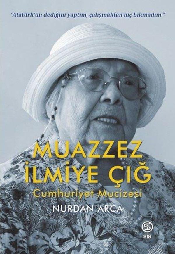 Muazzez İlmiye Çığ - Cumhuriyet Mucizesi - Sia - Image 1