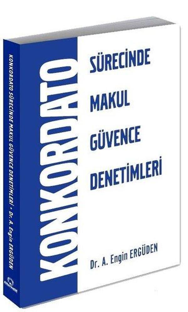 Konkordato Sürecinde Makul Güvence Denetimleri - Alternatif Yayıncılık - Image 1