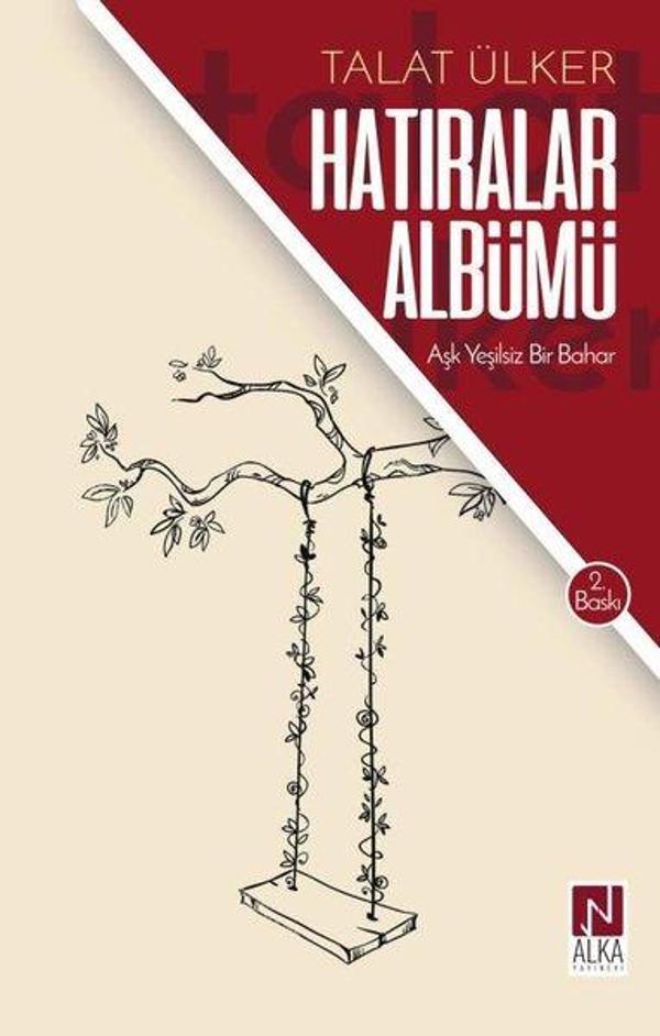 Hatıralar Albümü - Aşk Yeşilsiz Bir Bahar - Alka Yayınevi - Image 1