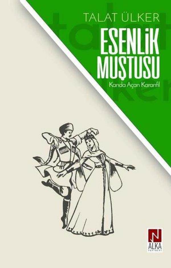 Esenlik Muştusu - Kanda Açan Karanfil - Alka Yayınevi - Image 1