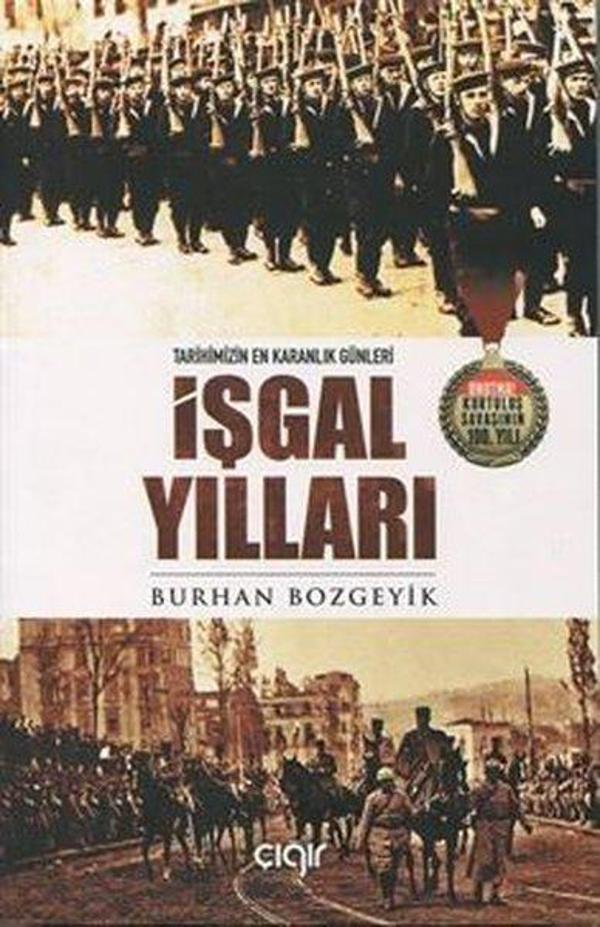 İşgal Yılları - Tarihimizin En Karanlık Günleri - Çığır Yayınları - Image 1
