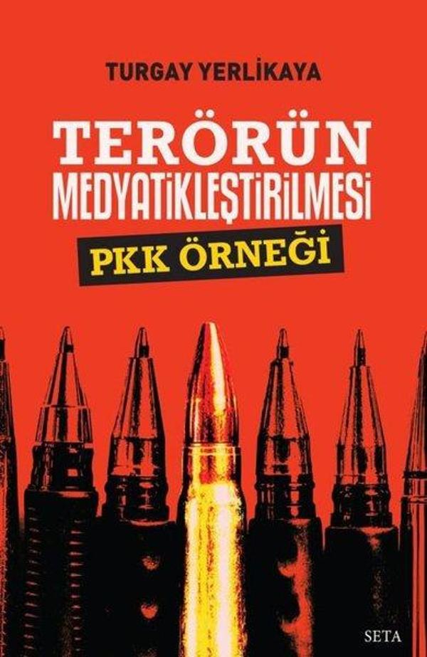 Terörün Medyatikleştirilmesi - PKK Örneği - Seta Yayınları - Image 1