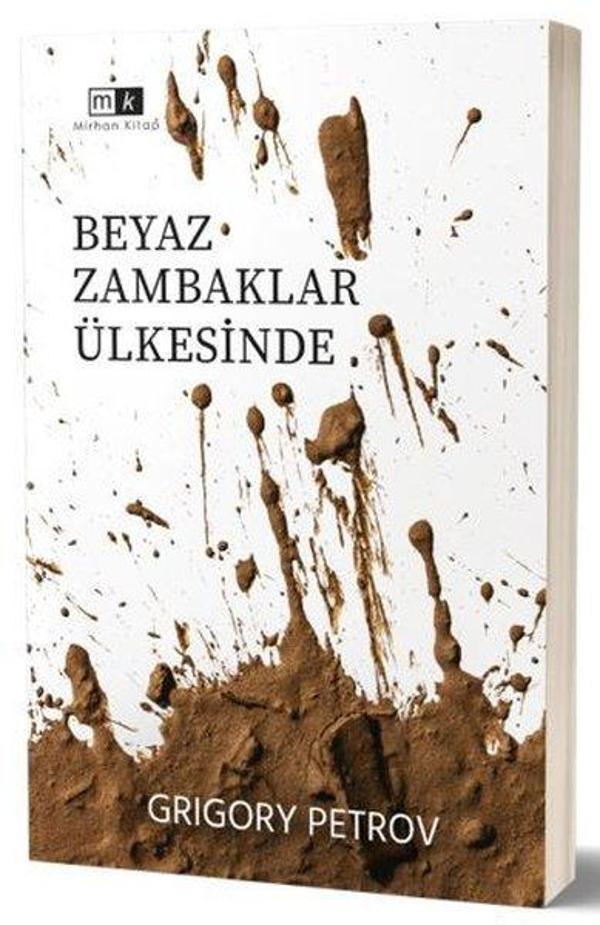 Beyaz Zambaklar Ülkesinde - MK Mirhan Kitap - Image 1