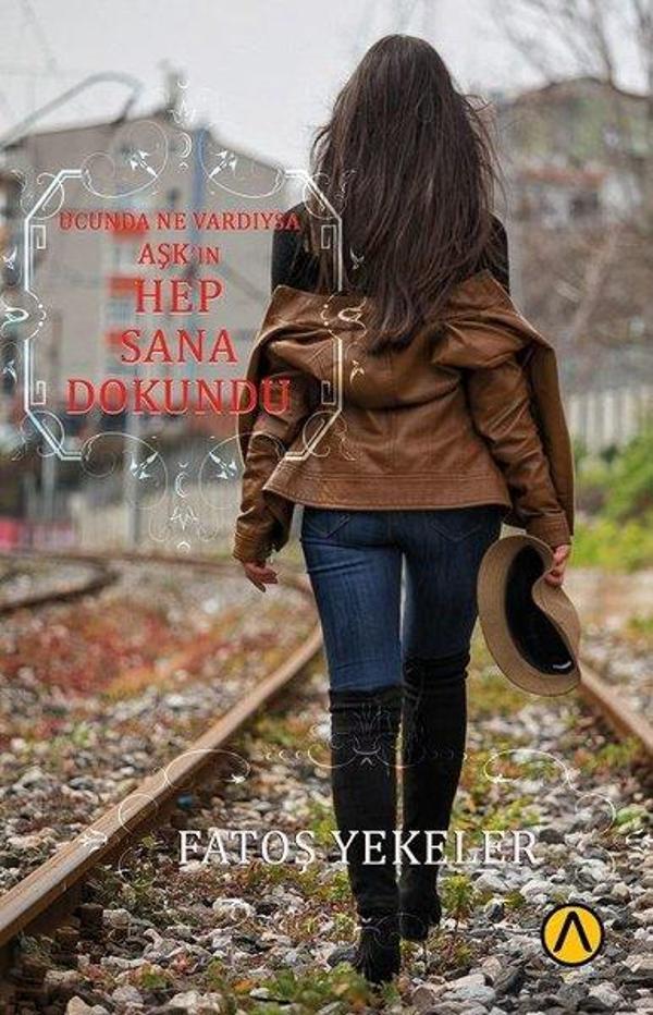 Ucunda Ne Vardıysa Aşkın Hep Sana Dokundu - Ares Kitap - Image 1