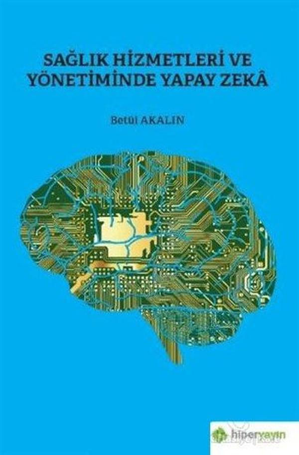 Sağlık Hizmetleri ve Yönetiminde Yapay Zeka - Hiperlink - Image 1