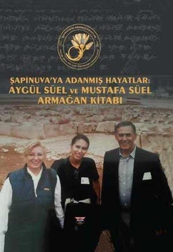 Şapinuva'ya Adanmış Hayatlar: Aygül Süel ve Mustafa Süel Armağan Kitabı - Bilgin Kültür Sanat - Image 1