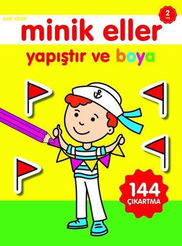 Minik Eller Yapıştır ve Boya Sarı Kitap 2 Yaş - 0-6 Yaş Yayınları - Image 1
