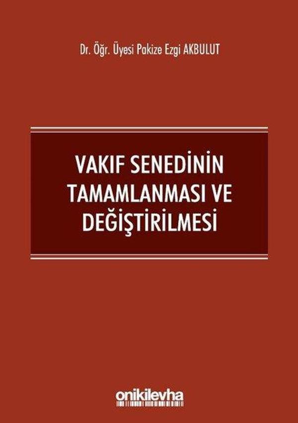 Vakıf Senedinin Tamamlanması ve Değiştirilmesi - On İki Levha Yayıncılık - Image 1