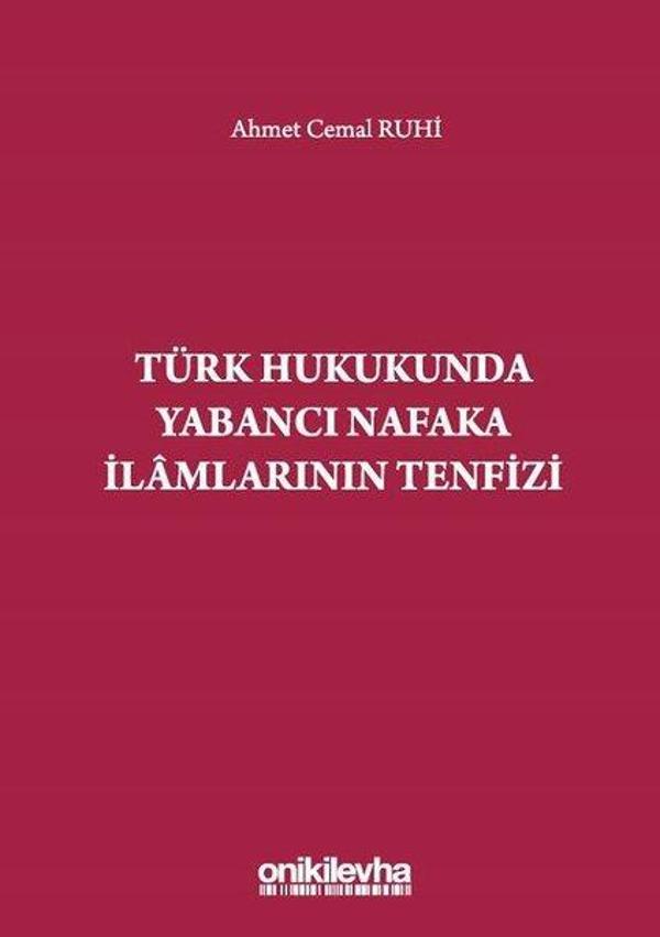 Türk Hukukunda Yabancı Nafaka İlamlarının Tenfizi - On İki Levha Yayıncılık - Image 1