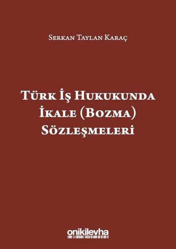 Türk İş Hukukunda İkale Sözleşmeleri - On İki Levha Yayıncılık - Image 1