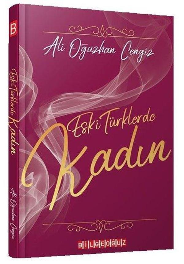 Eski Türklerde Kadın - Bilgeoğuz Yayınları - Image 1