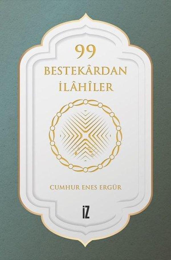 99 Bestekardan İlahiler - İz Yayıncılık - Image 1