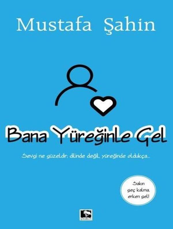 Bana Yüreğinle Gel - Çınaraltı Yayınları - Image 1