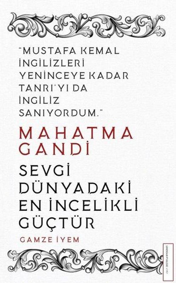 Mahatma Gandi - Sevgi Dünyadaki En İncelikli Güçtür - Destek Yayınları - Image 1