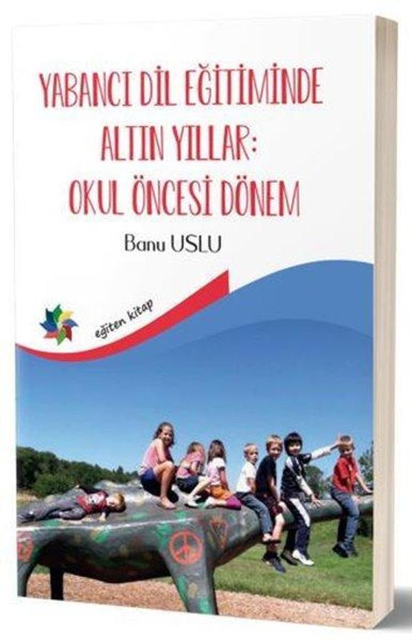 Yabancı Dil Eğitiminde Altın Yıllar: Okul Öncesi Dönem - Eğiten Kitap - Image 1