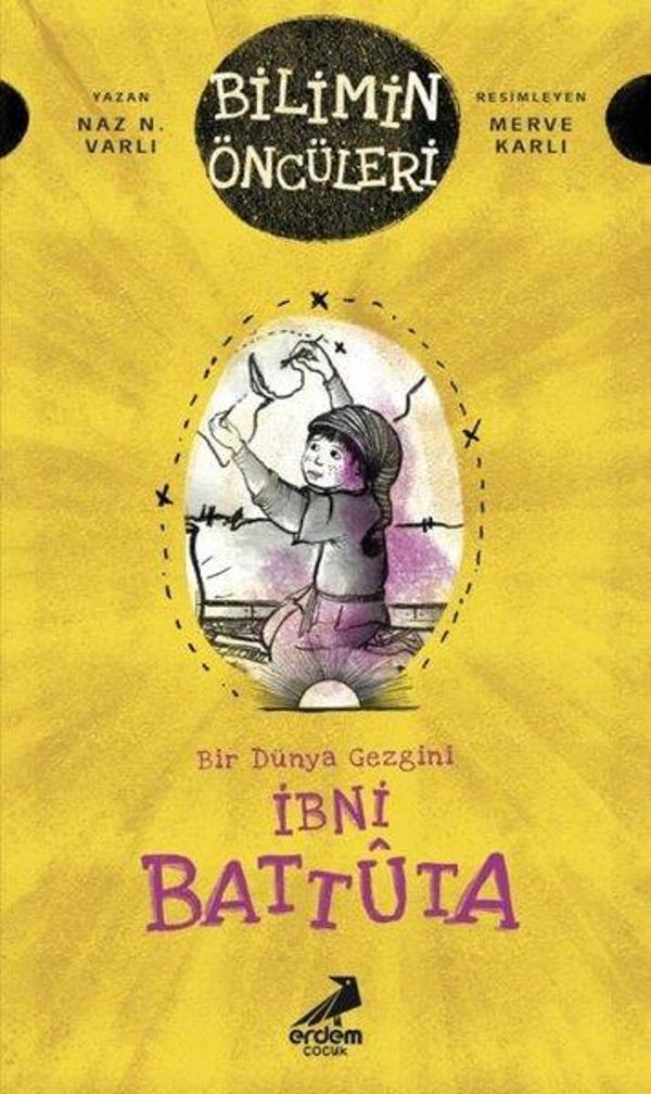 İbni Battuta: Bir Dünya Gezgini - Bilimin Öncüleri - Erdem Çocuk - Image 1