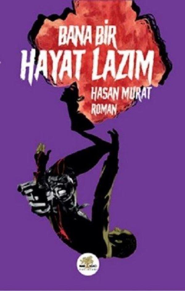 Bana Bir Hayat Lazım - Nar Ağacı Yayınları - Image 1