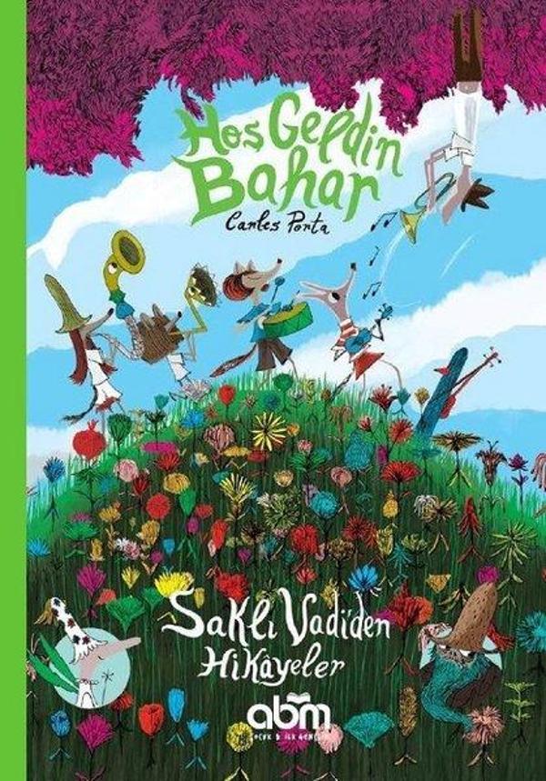 Hoş Geldin Bahar - Saklı Vadiden Hikayeler - Abm Yayınevi - Image 1