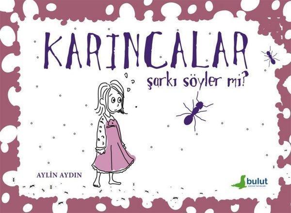 Karıncalar Şarkı Söyler mi? - Bulut Yayınları - Image 1