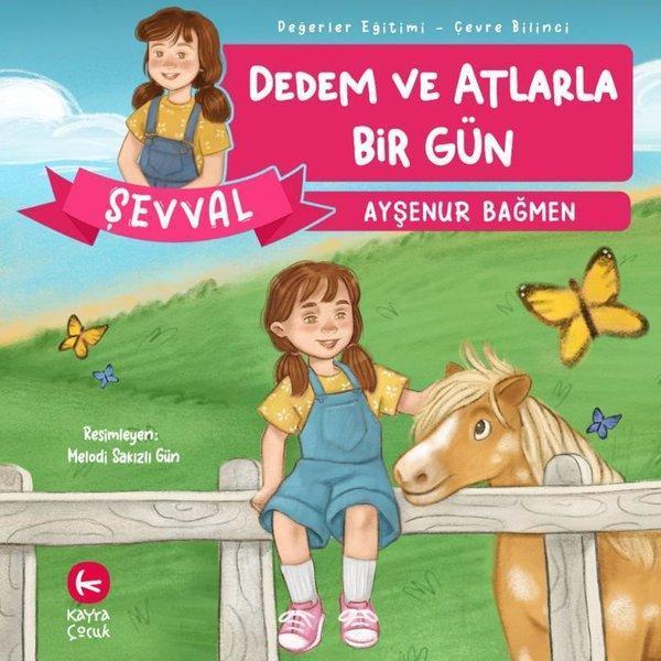 Şevval - Dedem ve Atlarla Bir Gün - Değerler Eğitimi - Çevre Bilinci - Kayra Çocuk - Image 1