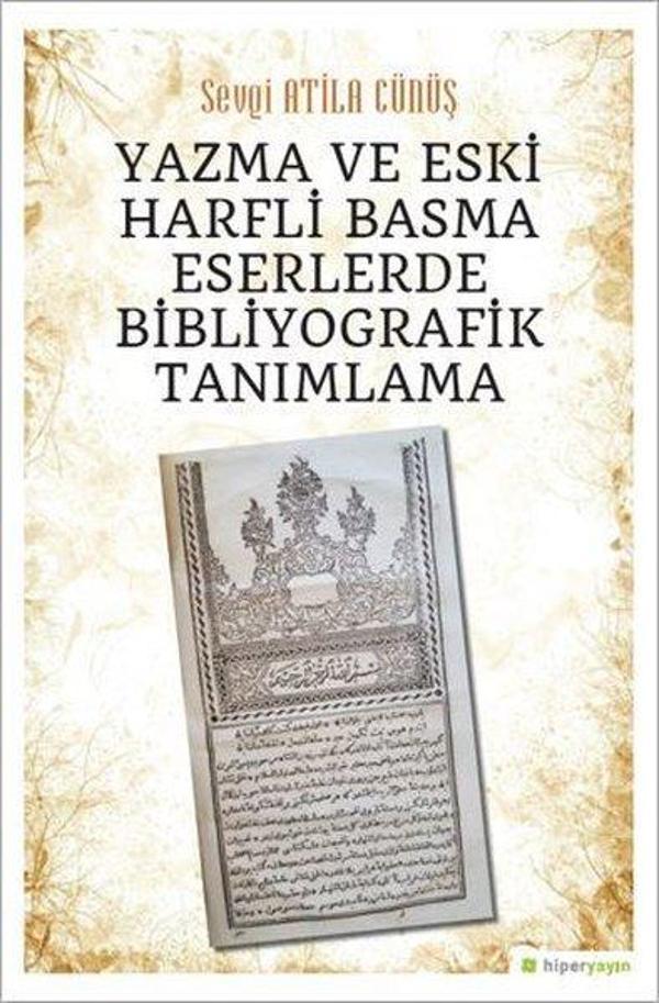Yazma ve Eski Harfli Basma Eserlerde Bibliyografik Tanımlama - Hiperlink - Image 1