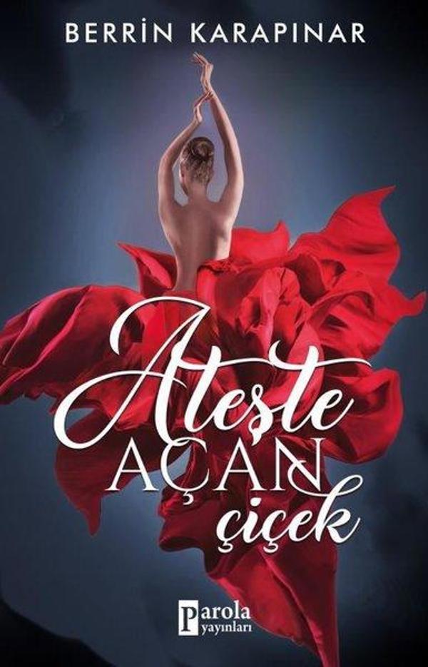 Ateşte Açan Çiçek - Parola Yayınları - Image 1