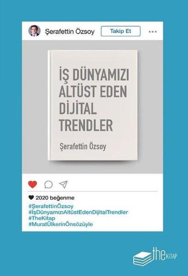 İş Dünyamızı Altüst Eden Dijital Trendler - The Kitap - Image 1