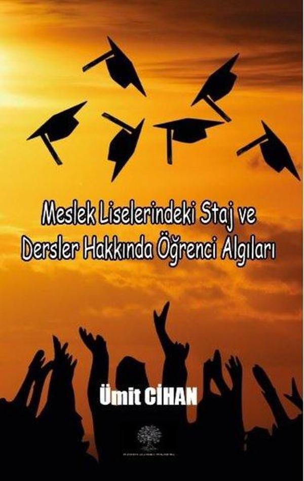 Meslek Liselerindeki Staj ve Dersler Hakkında Öğrenci Algıları - Platanus Publishing - Image 1