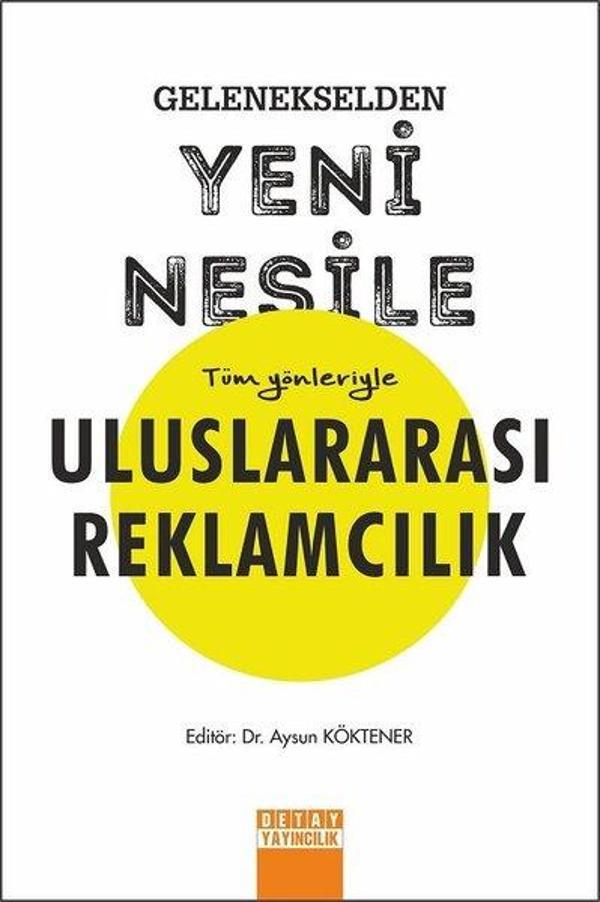 Gelenekselden Yeni Nesile Tüm Yönleriyle Uluslararası Reklamcılık - Detay Yayıncılık - Image 1
